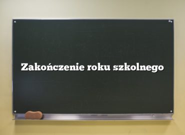 Zakończenie roku szkolnego