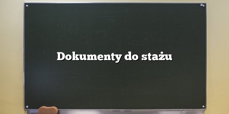 Dokumenty do stażu