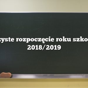 Uroczyste rozpoczęcie roku szkolnego 2018/2019