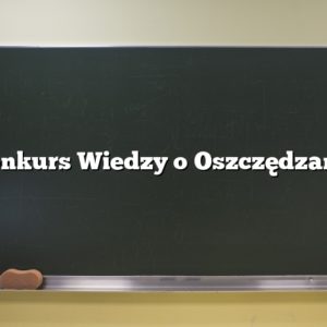 Konkurs Wiedzy o Oszczędzaniu